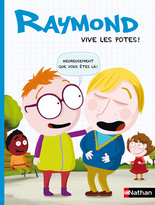 Raymond : Vive les potes ! (Hardcover)