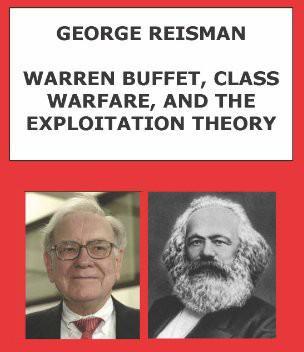 Warren Buffet, Class Warfare, and the Exploitation Theory