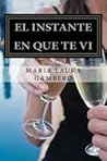El instante en qu...