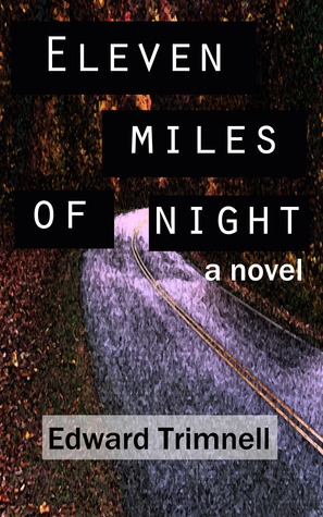 Eleven Miles of Night