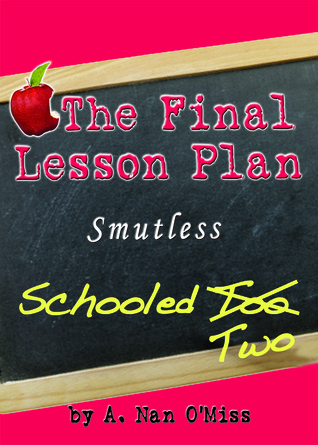 The Final Lesson Plan (Schooled 2)