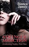 Stranger Addiction (Awakening Sophy, #1)