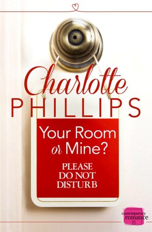 Your Room Or Mine? (Do Not Disturb #1)