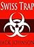 Swiss Trap