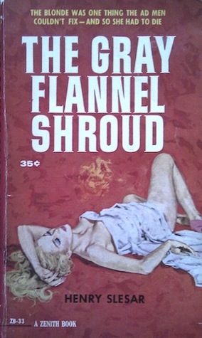 The Gray Flannel Shroud