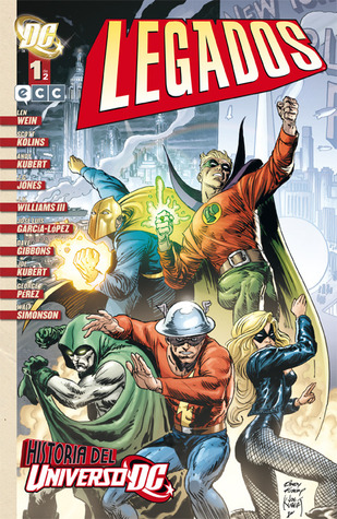 Universo DC: Legados 1 de 2: Historia del Universo DC (Universo DC: Legados, #1)