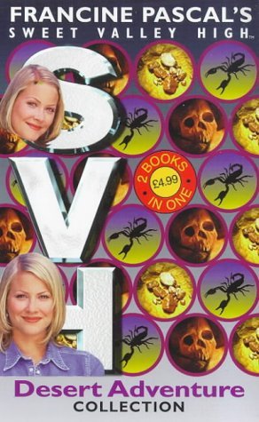 Desert Adventure Collection (Sweet Valley High, #115, #116)