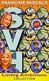 Loving Ambitions Collection (Sweet Valley High, #117, #118, #119)
