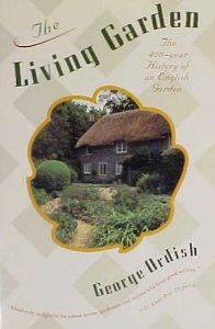 The Living Garden: the 400-year history of an English garden