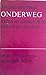 Onderweg