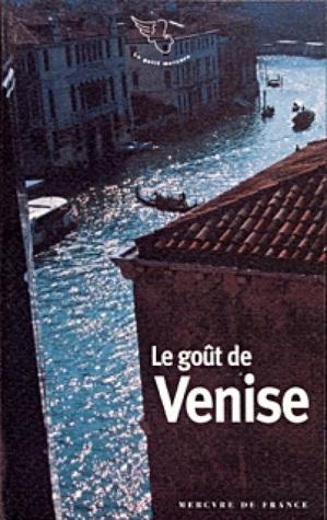 Le goût de Venise (Mass Market Paperback)