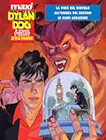 Maxi Dylan Dog n. 5: La voce del diavolo - All'ombra del destino - Le mani assassine