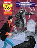 Maxi Dylan Dog n. 9: Lo "scavatombe" - Il passo del gambero - Jenny Dentiverdi