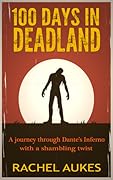 100 Days in Deadland (Deadland Saga, #1)