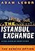 The Istanbul Exchange: A Yael Azoulay Short Story