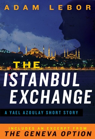 The Istanbul Exchange: A Yael Azoulay Short Story