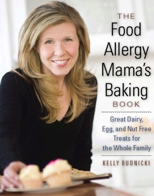 The Food Allergy Mama's Baking Book: Great Dairy-, Egg-, and Nut-Free Treats for the Whole Family (Kindle Edition)