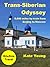 Trans-Siberian Odyssey: 5,0...