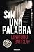 Sin una palabra by Linwood Barclay Sin una palabra by Linwood Barclay