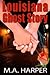 Louisiana Ghost Story by M.A. Harper