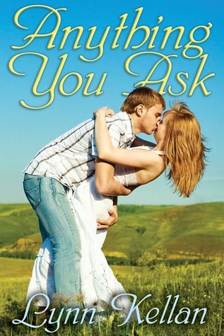 Anything You Ask (Kindle Edition)