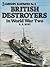 British Destroyers in World War Two by R.A. Burt