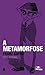 A metamorfose by Franz Kafka
