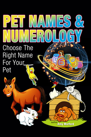 Pet Names and Numerology: Choose the Right Name For Your Pet