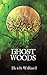 Ghost Woods (The Catalyst S...