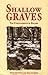 Shallow Graves: The Conceal...