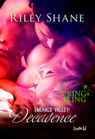 Decadence (Emerald Valley, #1.5)