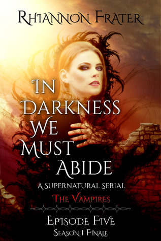 The Vampires (In Darkness We Must Abide, #5)