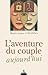 L'aventure du couple aujourd'hui