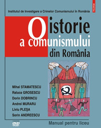 O Istorie a Comunismului din Romania: Manual pentru Liceu
