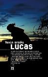 Lucas by Kevin Brooks