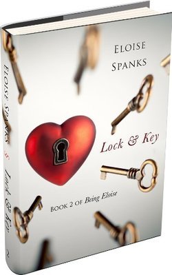Lock & Key (Being Eloise, #2)
