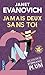 Jamais deux sans toi by Janet Evanovich Jamais deux sans toi by Janet Evanovich