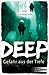 Deep: Gefahr aus der Tiefe