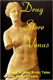 Drug Store Venus & 4 Other Erotic Tales