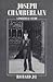 Joseph Chamberlain: A Political Study