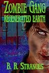 Zombie Gang by B.R. Stranges