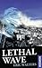 Lethal Wave