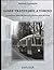 Linee tranviarie a Torino : l'evoluzione della rete tranviaria cittadina dalla Sbt al GTT