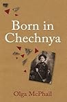 Born in Chechnya