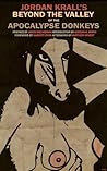 Beyond the Valley of the Apocalypse Donkeys by Jordan Krall