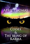Codex & The Being Of Karma