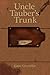 Uncle Tauber's Trunk