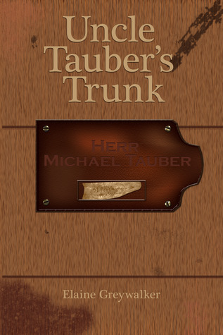 Uncle Tauber's Trunk