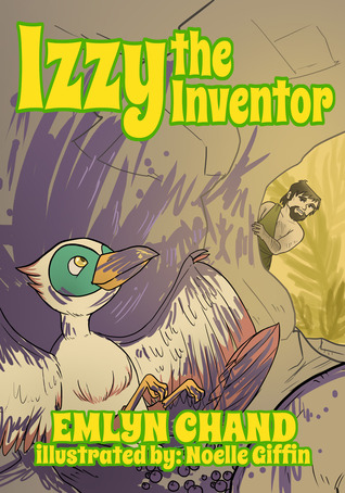 Izzy the Inventor (A Bird Brain Book)