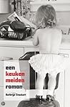 Een Keukenmeidenroman by Kathryn Stockett
